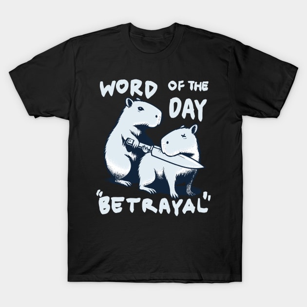 Betrayal T-Shirt by FanArts